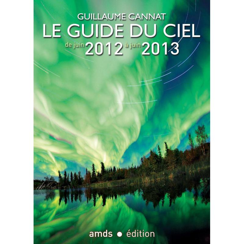 Amds édition  Jahrbuch Le Guide du Ciel 2012-2013